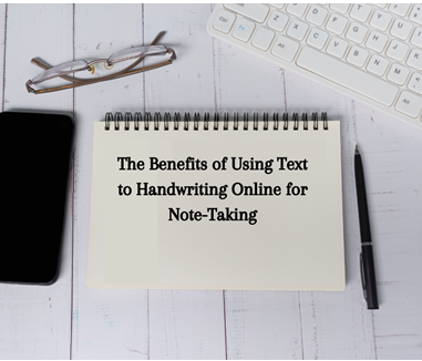 The Benefits of Using Text to Handwriting Online for Note-Taking 1 Capture 5