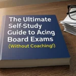 Student preparing for CBSE, ICSE, and State Board exams through self-study at home without coaching using books, notes, and a study timetable.