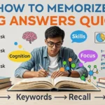 How to memorize long answers quickly using easy study techniques