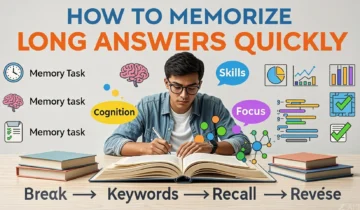 How to memorize long answers quickly using easy study techniques