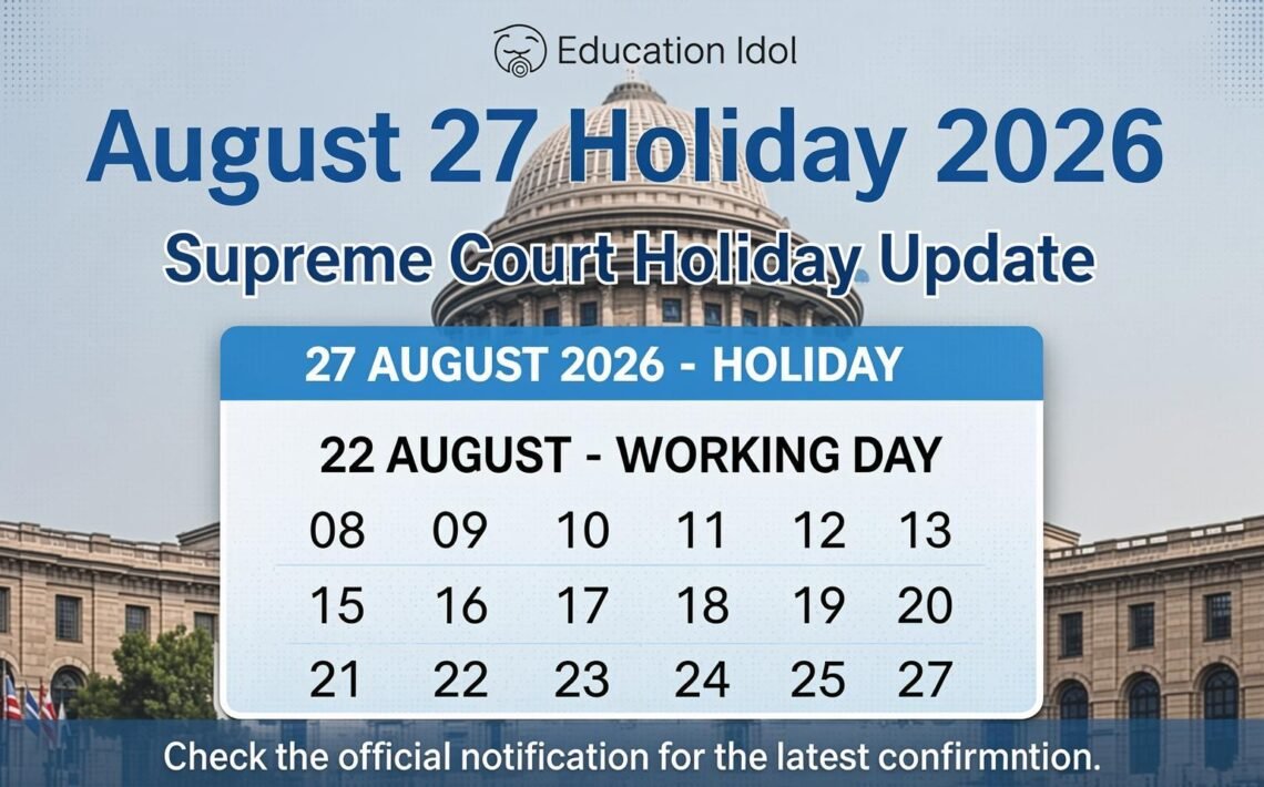 Supreme Court declares August 27 2026 holiday