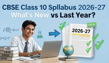 CBSE Class 10 Syllabus 2026-27: What's New vs Last Year