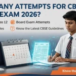 How Many Attempts in CBSE Board Exam 2026?