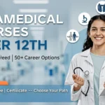 Student exploring paramedical courses after 12th including nursing, physiotherapy and lab technology for a healthcare career