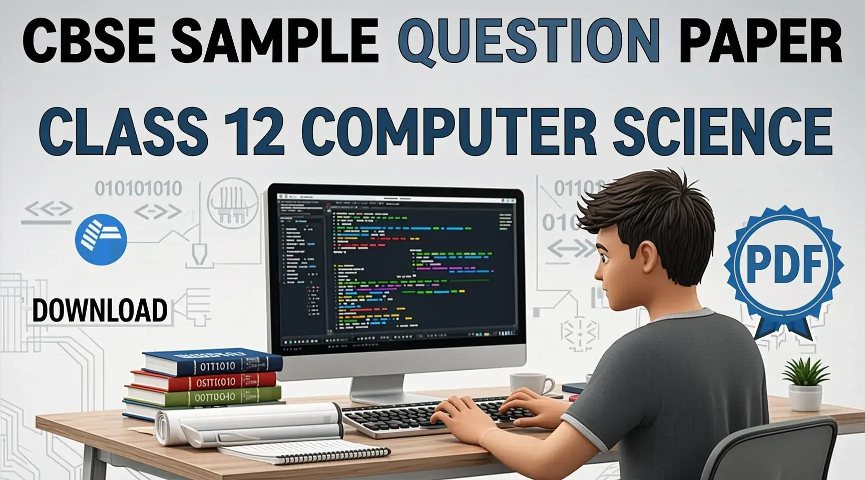 Download the official CBSE Class 12 Computer Science Sample Paper PDF with solutions, marking scheme, and blueprint for the board exam.