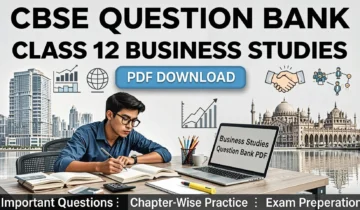 Preview of the CBSE Question Bank Class 12 Business Studies PDF Download featuring chapter-wise important questions and answers.